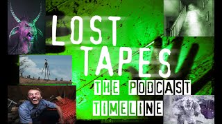 Lost Tapes The Podcast: Timeline (Feat. Matthew Salzer, SmaugtheDM, and Boss Antelope86)