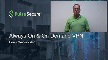 Always On & On Demand VPN - How It Works