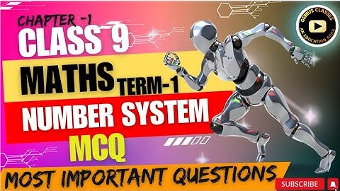 Number System Mcq class 9 | class 9 Maths chapter 1 MCQ | Term 1 MCQ