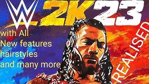 Wr3d  2k23 New mod REALISED with All New features hairstyles Models and many much more