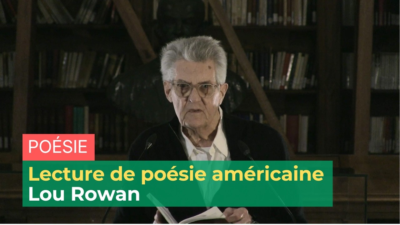 Lecture de poésie américaine - Lou Rowan | ENS-PSL