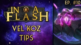 In a Flash - Vel'Koz Tips