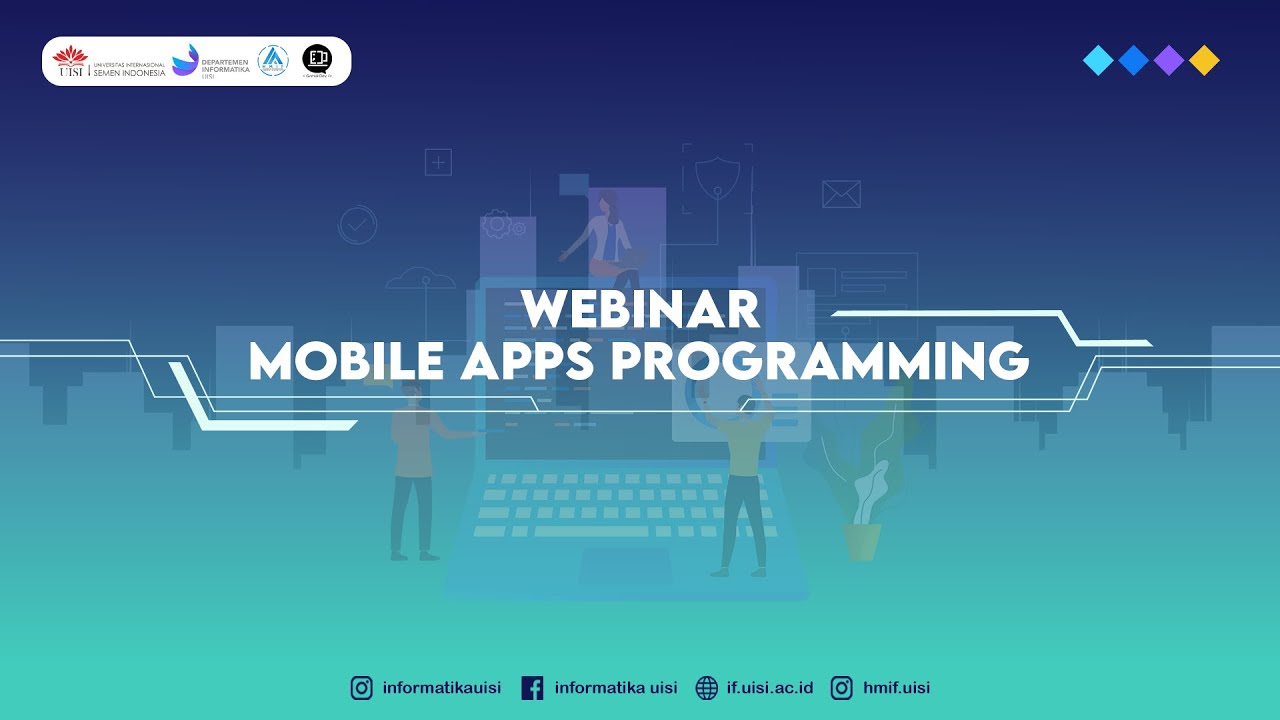 WEBINAR MOBILE APPS PROGRAMMING : BECOME THE NEXT MOBILE APPS ...