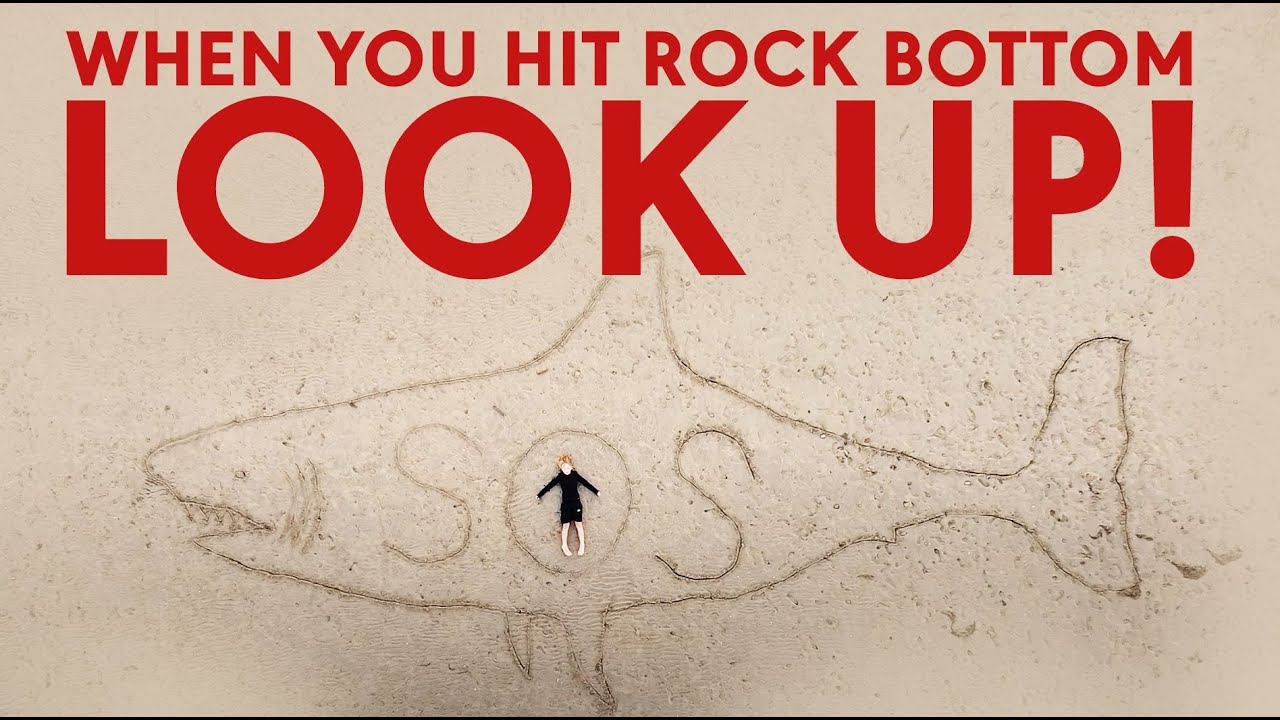 When YOU hit ROCK Bottom LOOK UP (Jonah 2110) PART 3 Jonah 21