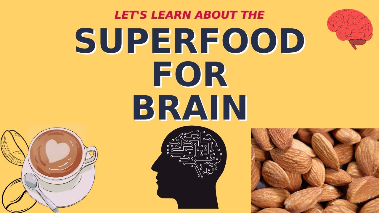 10 Super Foods For Brain Health | Improve Alertness, Focus ...