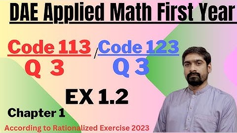 DAE Math Codes 113, 123 - Ex 1.2, Question 3 |Nature of Roots | First Year All Technologies
