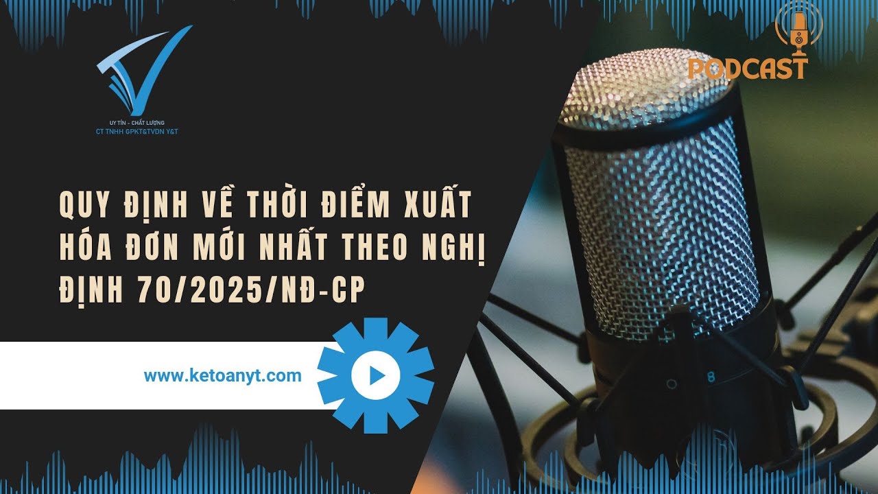 Quy định thời điểm xuất hóa đơn mới nhất theo Nghị định 70/2025/NĐ-CP