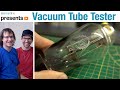 You Cannot buy this Vacuum Tube Tester. You Build It!