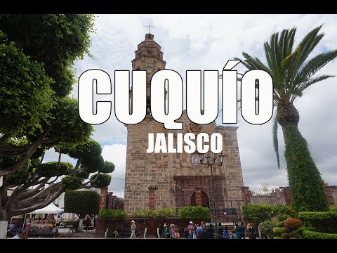 CUQUÍO JALISCO | PUEBLOS BONITOS DE JALISCO