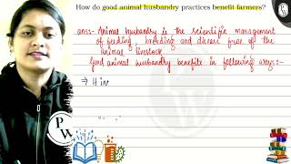 How do good animal husbandry practices benefit farmers? (W) - YouTube