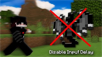 How to disable input delay on Minecraft (0 Delay)