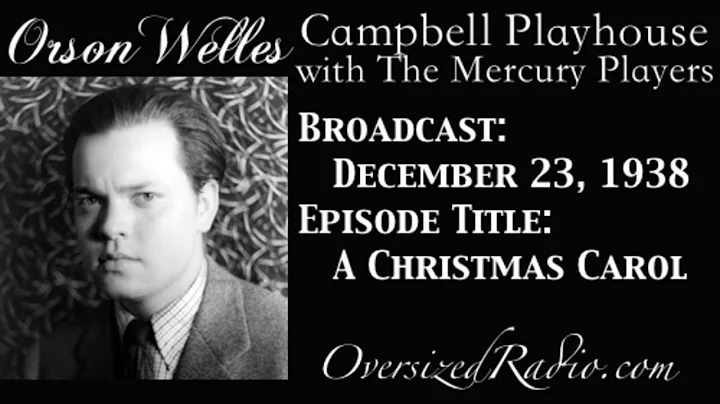 The Mercury Theater with Orson Welles Radio Show 1938-12-23 Episode: A Christmas Carol