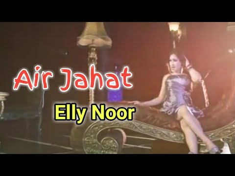 Elly Noor - Air Jahat (Official Audio)