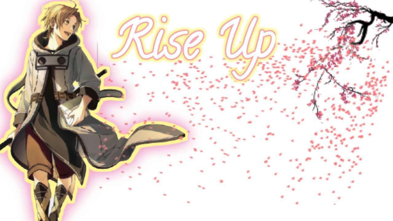 Mushoku Tensei: Isekai ittara Honki Dasu「AMV」- Rise Up