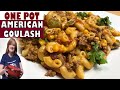 ONE POT AMERICAN GOULASH RECIPE | My Easy Version of Goulash