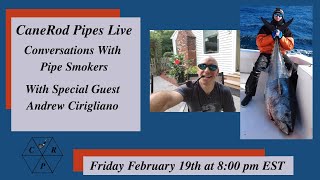 CaneRodPipes Live with Andrew Cirigliano
