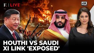 Is Xi Fuelling Houthi War On Saudi China's 'Secret' Supply Links Emerge | Firstpost Live | 4K