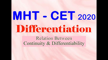 MHT - CET 2020 / Differentiation / Relation between Continuity & Differentiability