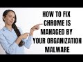 Fix For Hijacked Google Chrome Is Managed By Your Organization Malware image