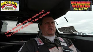 Mokan - 2021 Memorial Day Racing Weekend - Finally My Turn