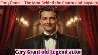 Cary Grant’s Full Life Story – Love, Loss, Legacy of a Hollywood Legend....