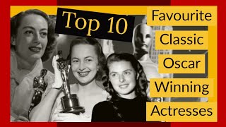 Top 10 Oscar Winning Classic Movie Legends  @moongoddess1962
