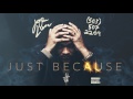 Joyner Lucas - Just Because (508)-507-2209 (Audio Only)