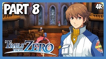 Trails From Zero | Playthrough No Commentary | PC 4K | Part 8