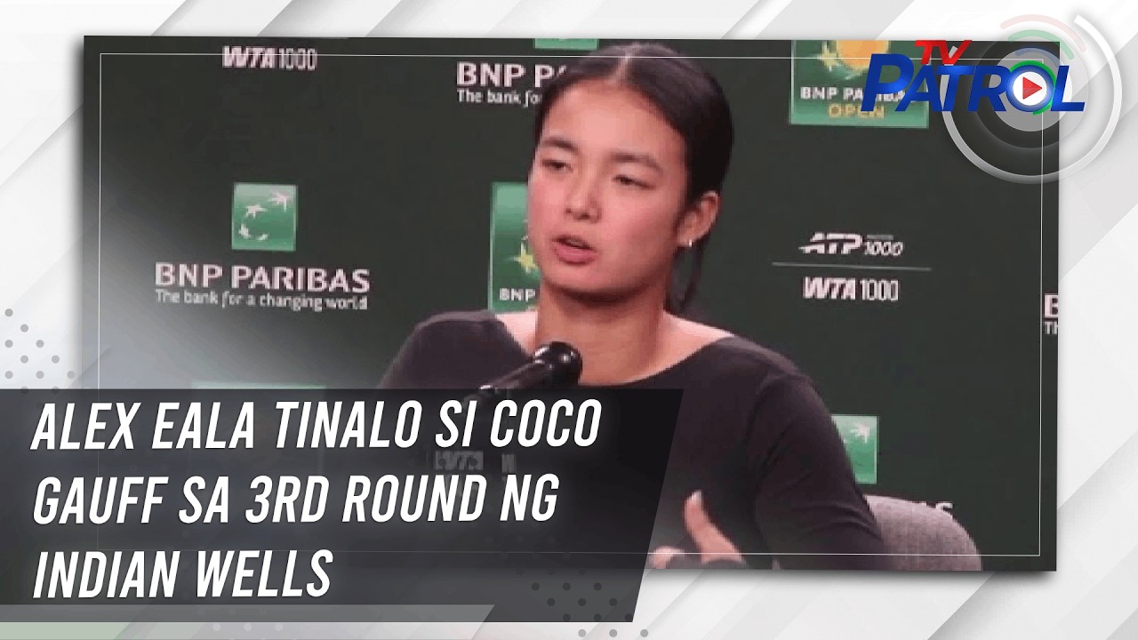 Alex Eala tinalo si Coco Gauff sa 3rd round ng Indian Wells | TV Patrol