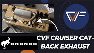 CVF Cruiser Cat-Back Exhaust (2021-2024 Ford Bronco) Review and Sound Clips #cvfabrication