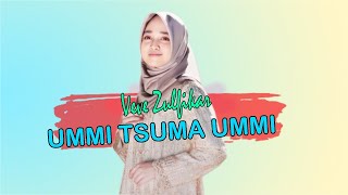 VEVE ZULFIKAR - UMMI TSUMA UMMI | Lirik & Terjemahan.