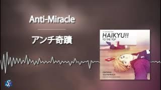 Haikyuu!! To The Top OST - Anti-Miracle
