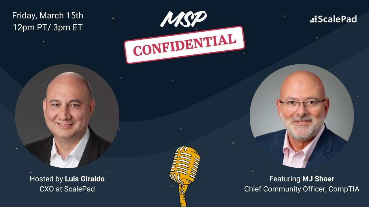 MSP Confidential: CompTIA and the Technology Community—with MJ Shoer