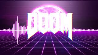 The only thing they fear is you | DOOM Synthwave Remix