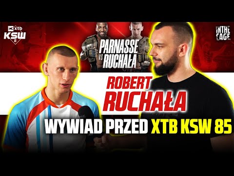 "Czuję się jak MISTRZ!" - Robert RUCHAŁA nakręcony przed walką z PARNASSE na XTB KSW 85