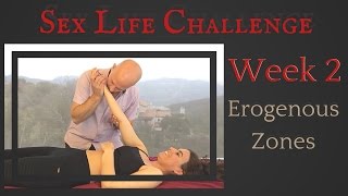 The Sex Challenge: Week 2: Erogenous Zones