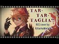 TAR-TAR-TAGLIA (Genshin Impact Song) RUS COVER