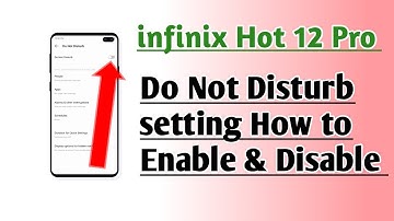 infinix Hot 12 Pro Do Not Disturb setting How to enable & Disable