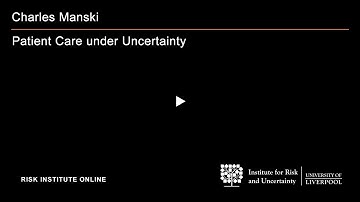 Charles Manski: Patient Care under Uncertainty