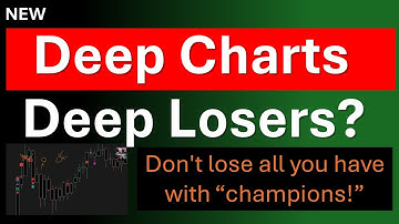 Deepcharts Deep Losers? Avoid their mistake at all cost https://bestorderflow.com