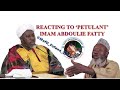 Reacting to petulant imam abdoulie fattymuftifofanaofficial