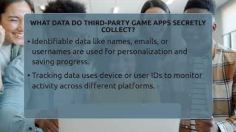 What Data Do Third-party Game Apps Secretly Collect? - Everyday-Networking