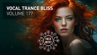 VOCAL TRANCE BLISS VOL. 177 [FULL SET] Uplifting Summer 2023 Special