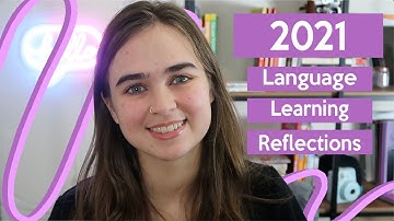 2021 Language Learning Reflections + Goals in Review