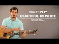 Beautiful In White (Shane Filan) | How To Play | Beginner Guitar Lesson