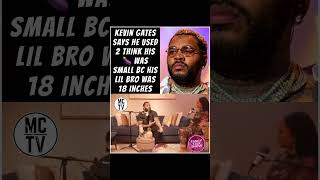 #KEVINGATES USE TO THINK HIS 🍆 WAS SMALL BC HIS LIL BRO WAS 18 INCHES ‼️😳