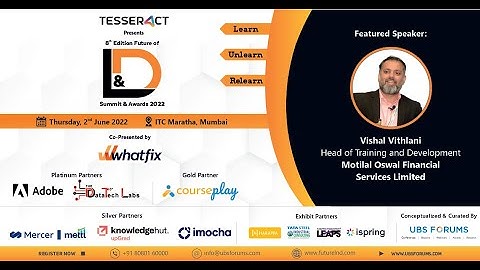 8th Edition Future of L&D Summit and Awards 2022 - Learn – Unlearn – Relearn