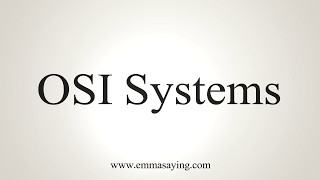 How To Pronounce Osi Systems