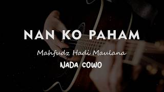 NAN KO PAHAM // BLG Rap // KARAOKE GITAR AKUSTIK NADA COWO ( MALE )