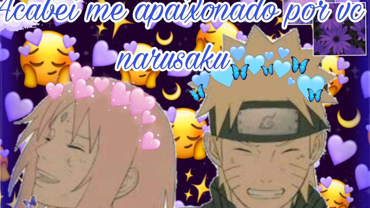`Cabei me apaixonado por vc`NaruSaku {Mine filme}1/2
